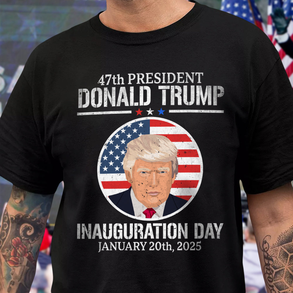 President Donald Trump Inauguration Day 2025 47th President Dark Shirt HO82 65654