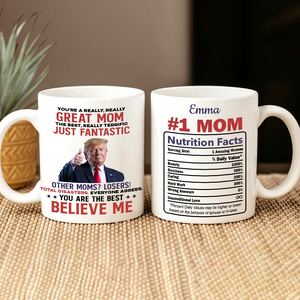 You're A Really Really Great Trump Mom For Mother's Day LM32 65307