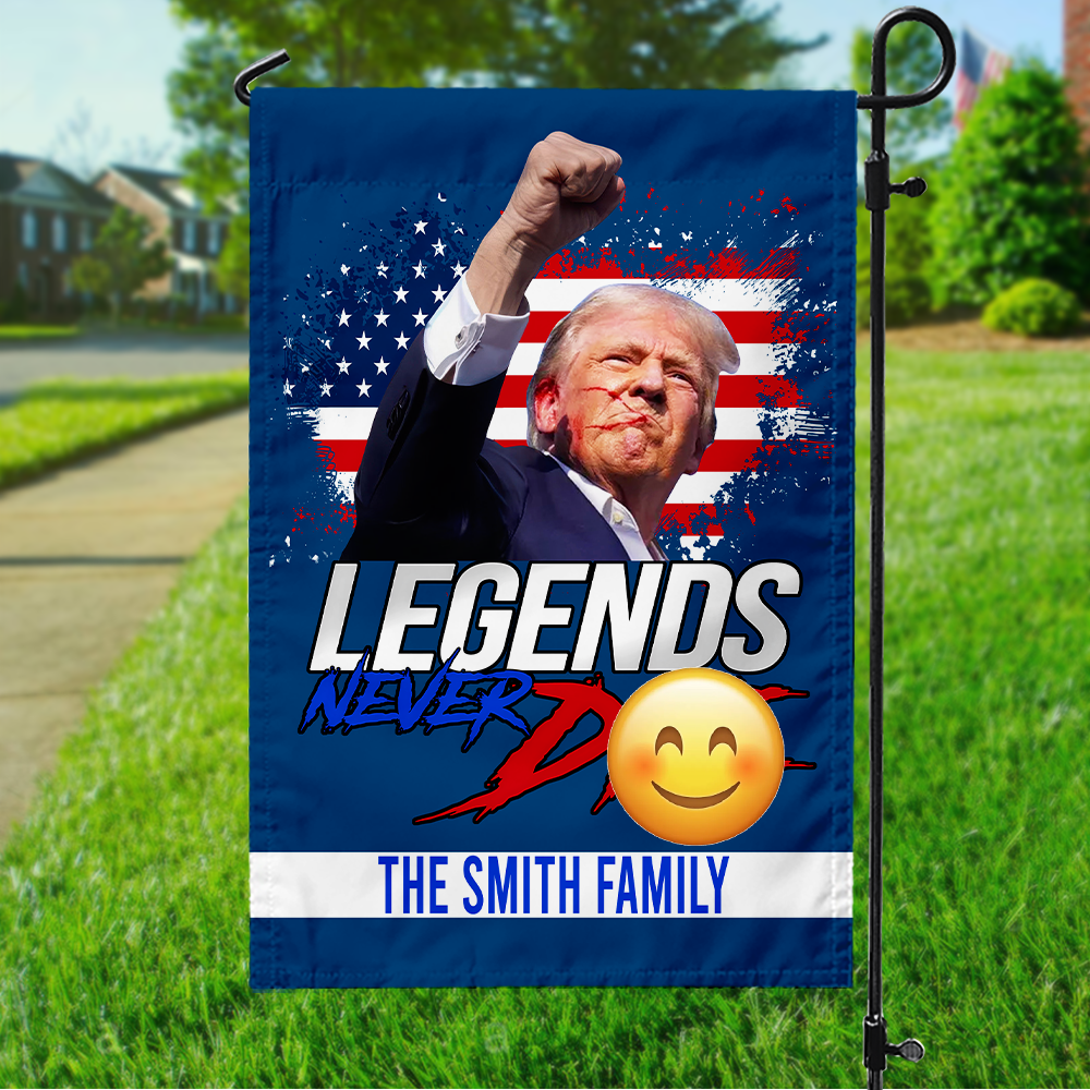 Donald Trump Legends Never D** Garden Flag TH10 63085