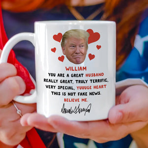 Funny Trump You're Great Wife, Really Great Gift For Couple White Mug LM32 65171