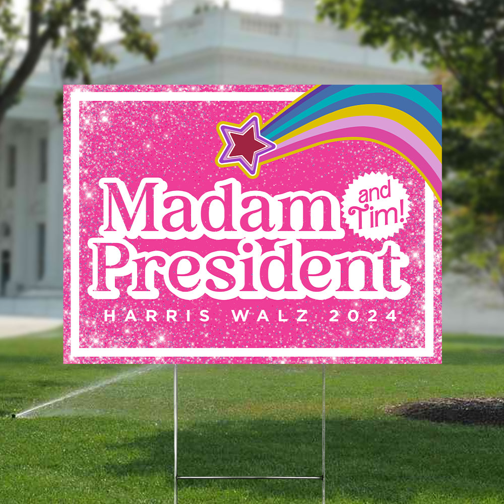 Madam President Kamala Harris 2024 and Tim! Yard Sign HO82 65036