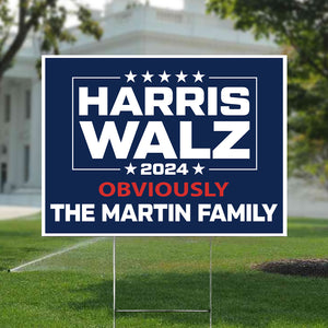 Custom Family Name Harris Walz 2024 Obviously Yard Sign HO82 65020