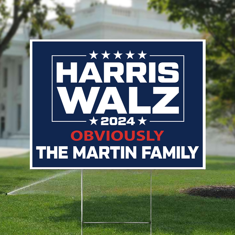 Custom Family Name Harris Walz 2024 Obviously Yard Sign HO82 65020