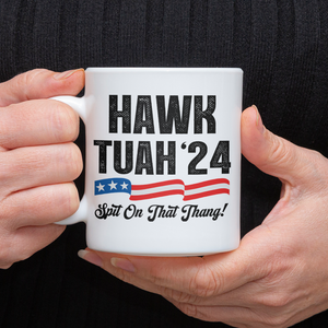 Hawk Tuah 24 Spit On That Thang Mug HA75 62794