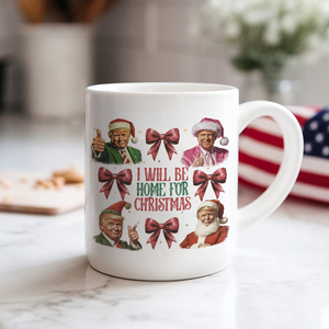 Trump I'll Be Home for Christmas, Humorous Trump Christmas Mug HA75 63654