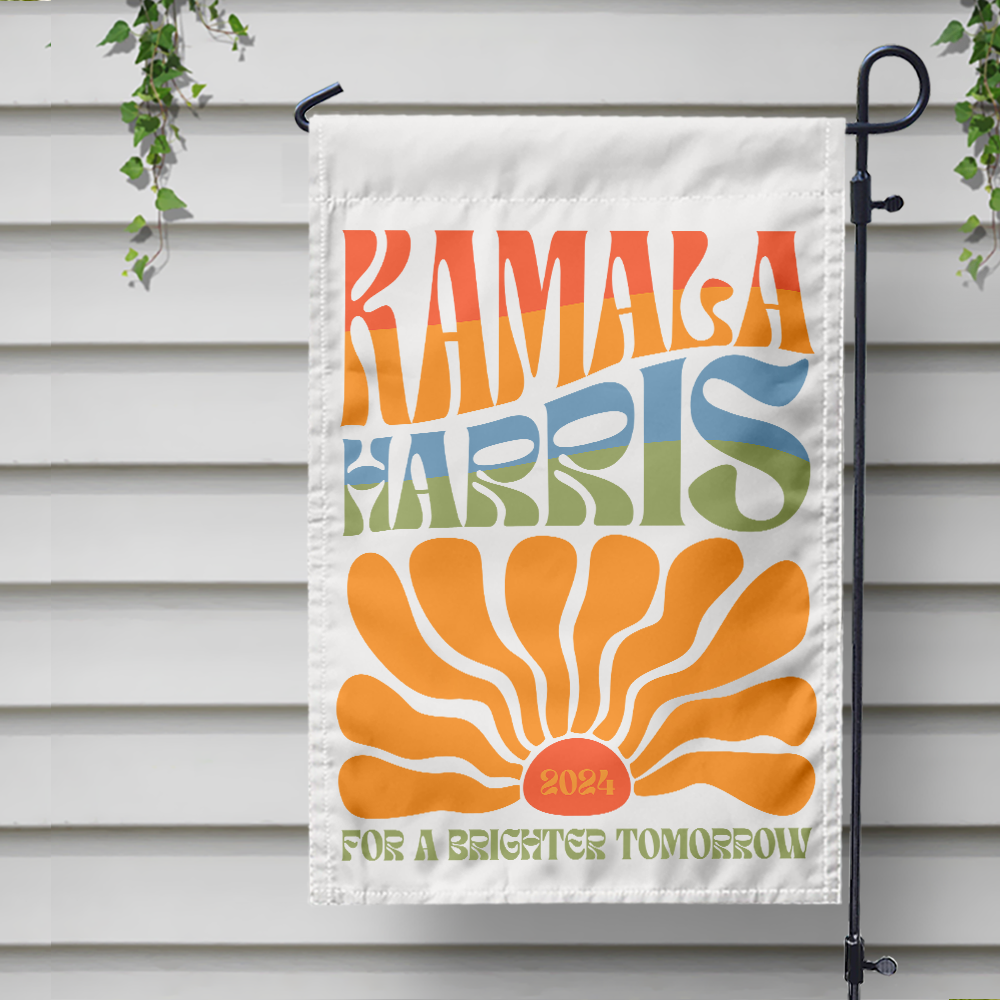 Kamala Harris For A Brighter Tomorrow Vintage Boho Garden Flag HA75 63480