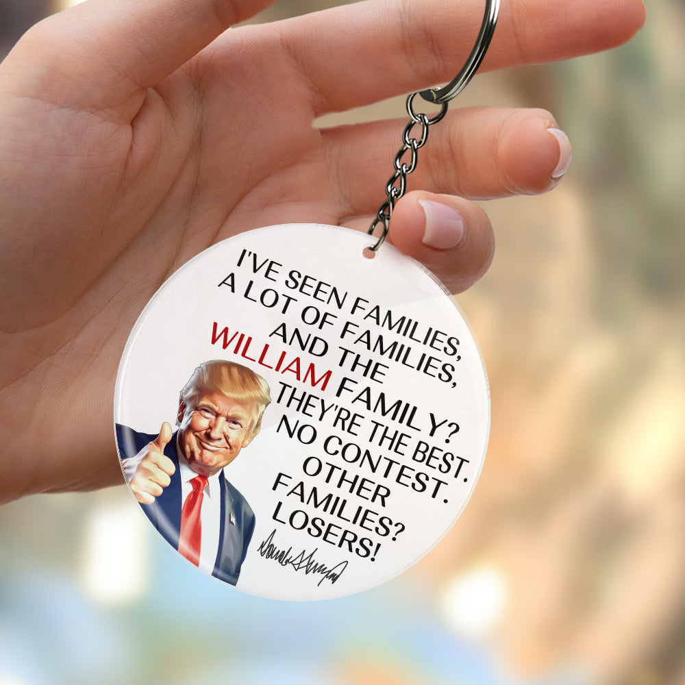 Personalized Gift Funny Trump I've Seen Families Keychain TH10 64333
