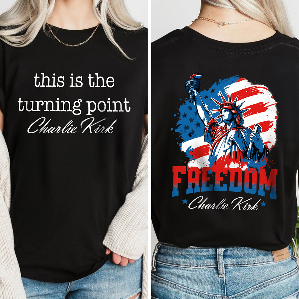 Charlie Kirk - This Is The Turning Point Back and Front Shirt HO82 66006