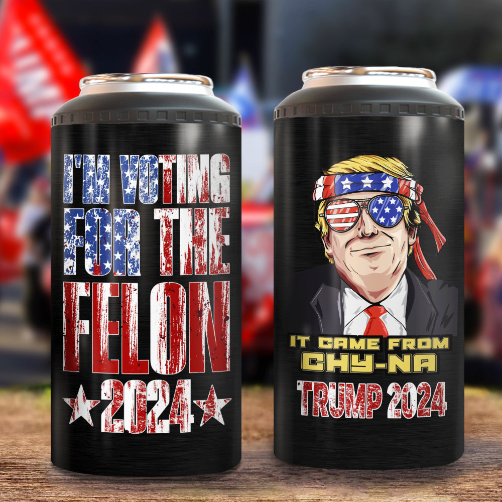 I Am Voting For The Felon 2024 Trump President Cooler Tumbler N369 62912