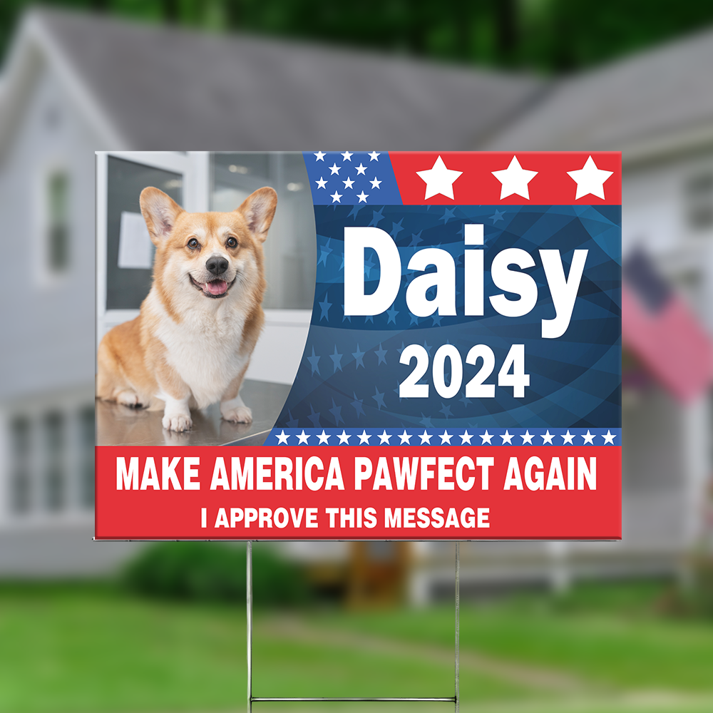 Custom Photo Make America Pawfect Again Dog Yard Sign TH10 63309