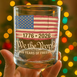 America 250th Birthday US Flag 250 Years We The People Whiskey Glass HO82 894632