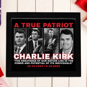 The Greatness Of Our Nation - A True Patriot Charlie Kirk Picture Frame HO82 65800