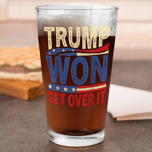 Get It Over Trump Won Print Beer Glass HO82 65316