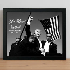 You Mi**ed Funny Trump 2024 President Sh**ting Legends Never D** Picture Frame Canvas Poster HO82 63154