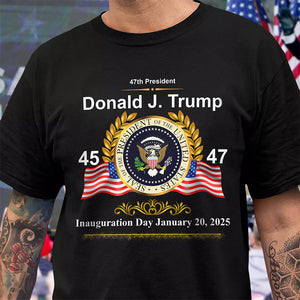 Donald J. Trump President 47 Inauguration Day Dark Shirt HA75 67226