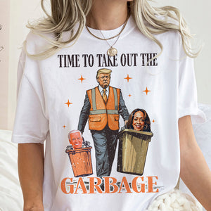 Donald Trump President Time To Take Out The Garbage Bright Shirt HO82 65266