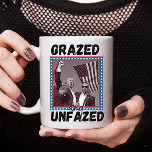 Grazed And Unfazed Donald Trump Mug TH10 63143