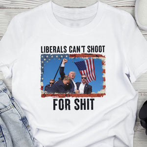 Liberals Can't Sh**t For Sh*t Donald Trump Shirt TH10 63437