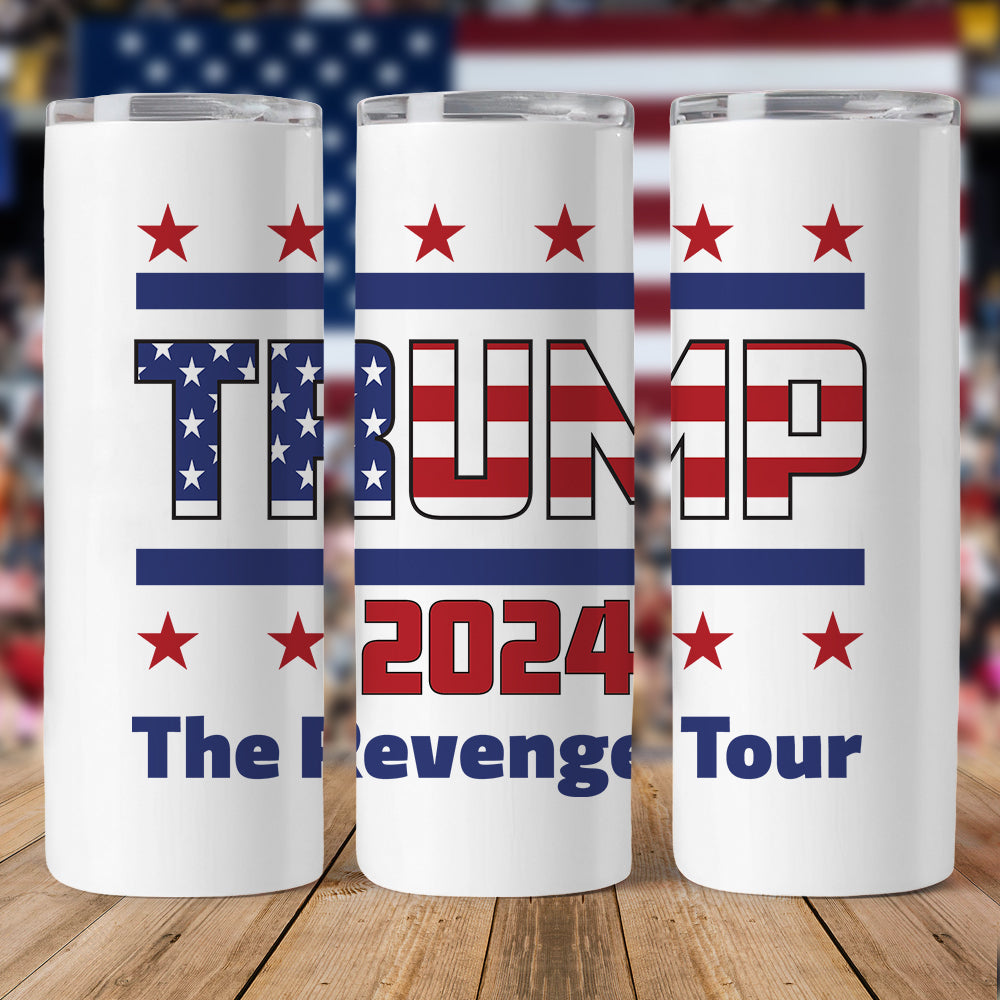 Trump 2024 The Revenger Tour Skinny Tumbler TH10 62785