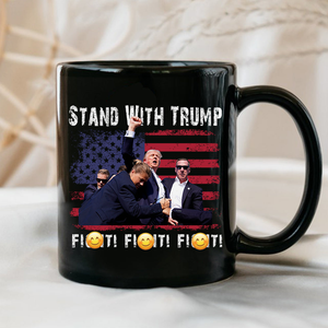 Stand With Trump Fi**t Fi**t Black Mug TH10 63163