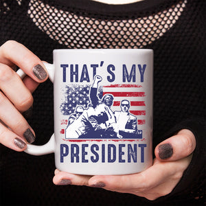 That's My President Donald Trump Mug TH10 63161