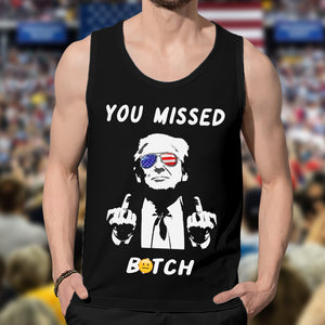 You Missed Donald Trump Tanktop TH10 63223