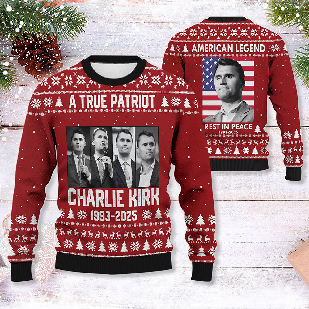 A True Patriot Charlie Kirk Ugly Sweatshirt TH10 64581