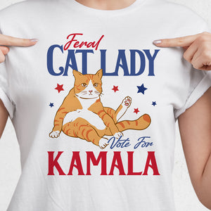 Feral Cat Lady Vote For Kamala Bright Shirt HA75 63502