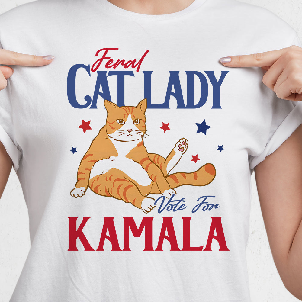 Feral Cat Lady Vote For Kamala Bright Shirt HA75 63502