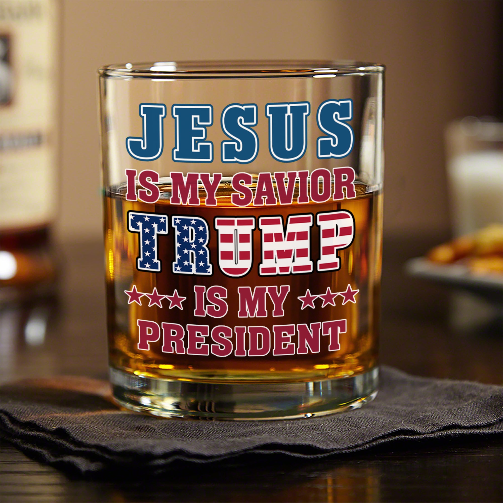 Jesus Is My Savior, Trump Is My President Patriots Whisky Glass LM32 65007