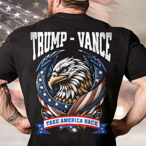 Trump Vance 2024 Take America Back Backside Shirt HA75 63428