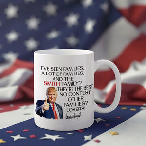 Personalized Gift Funny Trump I've Seen Families White Mug LM32 65151