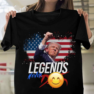 Donald Trump Legends Never D** Shirt TH10 63043