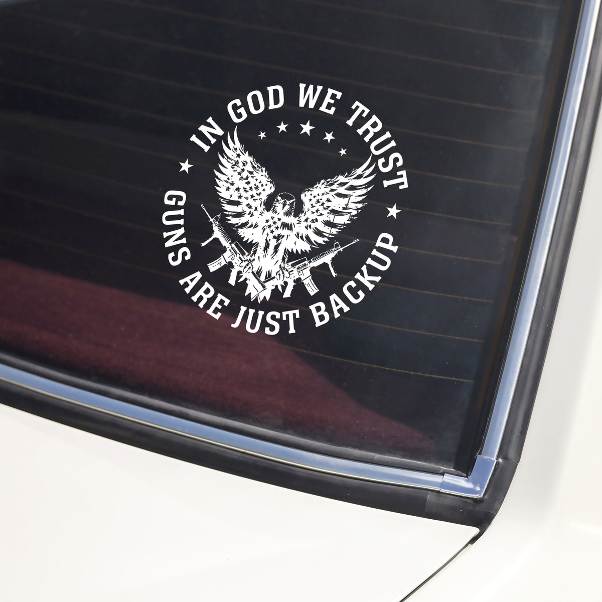 In God We Trust Eagle - Guns Are Just Backup Car Window Decal Sticker LM32 895463