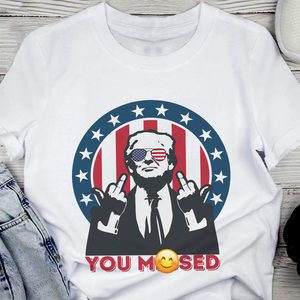 Donald Trump 2024 You M**sed Bright Shirt HO82 63192