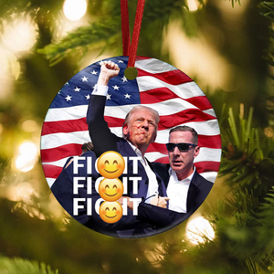 Fi**t Fi**t Fi**t Trump Ceramic Ornament DM01 63227