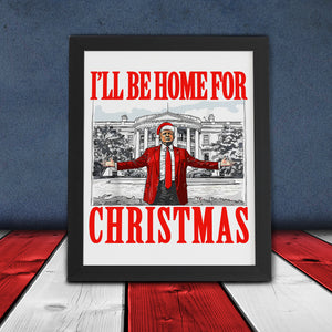 Bring Home the Holiday Cheer - I'll Be Home For Christmas Trump Picture Frame HA75 63665