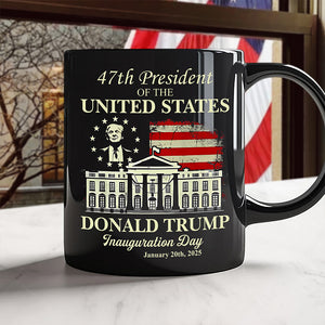 President Donald Trump Inauguration Day 2025 Black Mug For Trump Fans LM32 65243