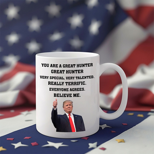 You Are A Great Hunter Mug TH10 64137