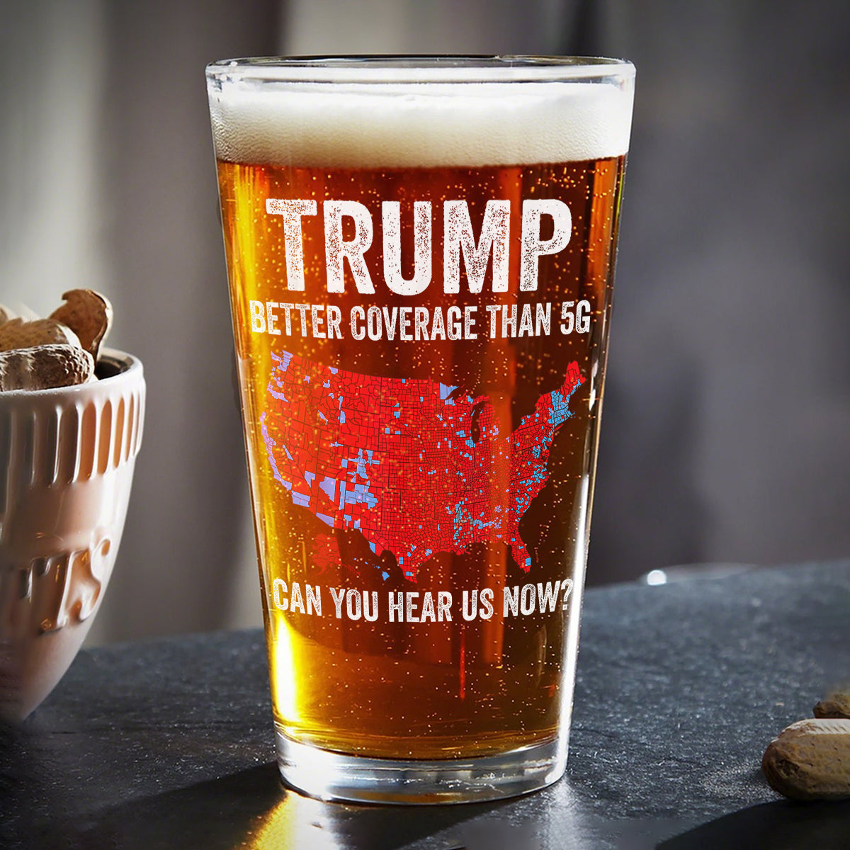 Trump Better Coverage Than 5G - Can You Hear Us Now Beer Glass HA75 63854