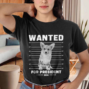 Custom Photo Wanted For President Dog Shirt TH10 63323