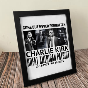 Justice For Charlie Kirk Gone But Never Forgotten Picture Frame LM32 65423