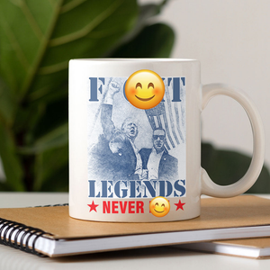 Donald Trump 2024 Fi**t Legends Never D** White Mug HO82 63100