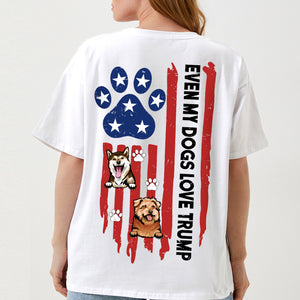 Even My Dog Love Trump Bright Shirt TH10 63351