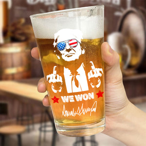 Trump 2024 We Won Beer Glass Funny Gift For Trump Supporters HA75 67034