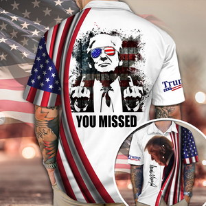 You Missed Donald Trump F**ht Hawaii Shirt N304 HA75 62992