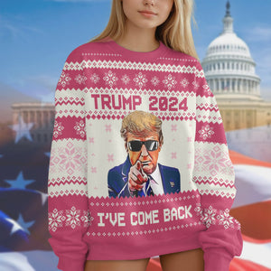 I've Come Back Trump - Love For Our Country Is What Matters Most Ugly Sweater LM32 N369 63687