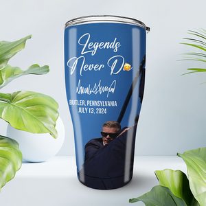 Legends Never D** | Trump Fi**t 2024 Tumbler | Trump Pennsylvania Rally | Trump Fi**t 30 Oz Stainless Steel Tumbler C1119 - GOP