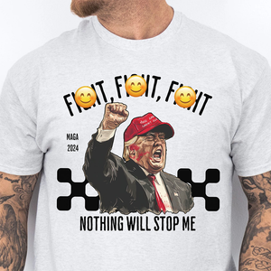 Nothing Will Stop Me | Trump Fi**t 2024 Shirt Pennsylvania Rally | Shirt Bright C1117 - GOP