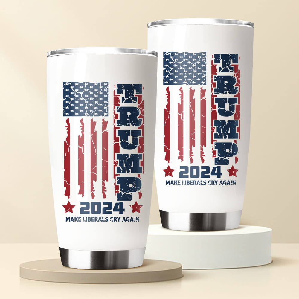 Trump 2024 Make Liberals Cry Again Fat Tumbler TH10 62771
